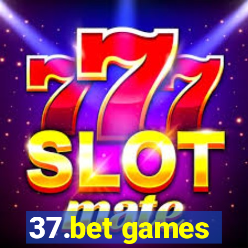 37.bet games